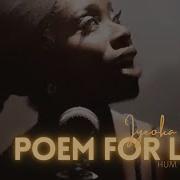 Iyeoka Poem For Love Hum The Bassline
