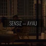 Sensiz Ayau Lyrics