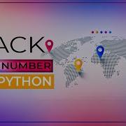 Python Project Track Phone Number Location Using Python