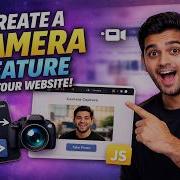 How To Create Camera Feature In Website Using JavaScript Access Camera In Browser 2026