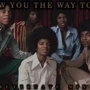 The Jacksons Show You The Way To Go Alternate Mix