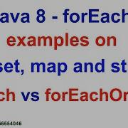 Java 8 ForEach And ForEachOrdered And Examples On Collections List Set And Map And Streams