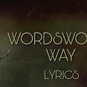 Wordsworth Way By FOZZY Guild Of Lyrics