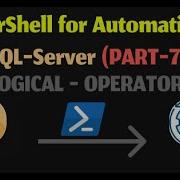 Logical Operators Power Shell For Automation Of SQL Server