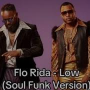 Low Flo Rida Cover Soul Funk Version