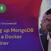 How To Set Up MongoDB Within A Docker Container