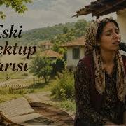 Eski Mektup Sarısı Köyde Kalan Bir Aşkın Hikayesi