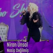 Niran Ünsal Nasip Değilmiş