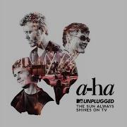 The Sun Always Shines On TV MTV Unplugged Edit
