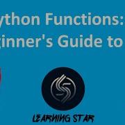 2 1 Python Functions A Beginner S Guide To Def Total Time Until Now 9 27