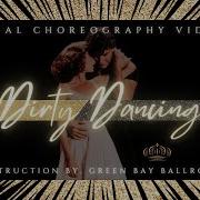 Dirty Dancing Time Of My Life Final Dance High Quality Wedding Dance Tutorial Series Available