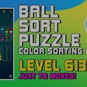 Ball Sort Puzzle Color Sorting Games Level 613 Walkthrough 79 Moves