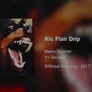 21 Savage Metro Boomin Ric Flair Drip Ft Offset 432Hz