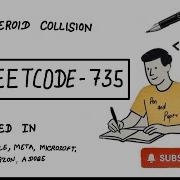 LeetCode 735 Asteroid Collision MAANG Prep Stack Simple Intuition Explained