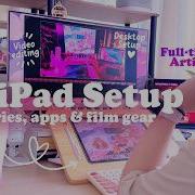 My Cozy IPAD ARTIST Desk Setup For 2025 IPad Accessories Apps And Filming Gear
