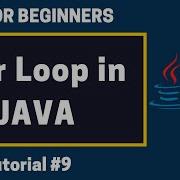 For Loop In Java Java Tutorial For Beginners 9