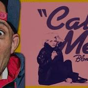 Rapper FIRST Time REACTION To BLONDIE Call Me