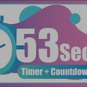 53 Seconds Countdown Timer With Alarm The Moments