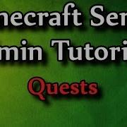 Minecraft Admin How To Quests