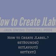 JLabel Bounds Layout Text Java Swing Tutorial 004