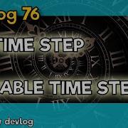 Fix Time Step Or Variable Time Step