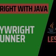 Lesson 13 Playwright Runner Complete Course For Playwright With Java
