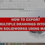 HOW TO EXPORT MULTIPLE DRAWINGS INTO PDF IN SOLIDWORKS USING MACRO SOLIDWORKS TUTORIALS