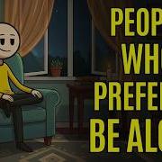 The Psychology Of People Who Prefer To Be Alone