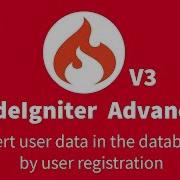 13 CodeIgniter 3 X Advanced Tutorial Insert User Data In The Database By User Registration