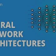 Neural Network Architectures Types Of Neural Network Architectures Neural Network Simplilearn