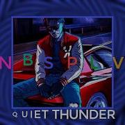 NBSPLV Quiet Thunder