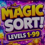 MAGIC SORT COMPLETE Game Walkthrough Levels 1 99