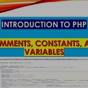 PHP Comments Constants And Variables