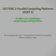 Lecture 2 Parallel Computing Platforms Part 1