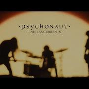 PSYCHONAUT Endless Currents Official Video