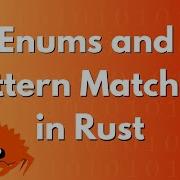 Enums And Pattern Matching In Rust