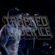Trapped Under Ice Outbreak Fest 2023