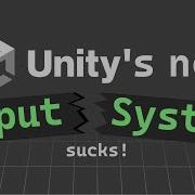 Unity S New Input System Sucks Here S Why