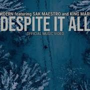 TAWDERN DESPITE IT ALL Featuring SAK MAESTRO And KING MARINO Official Music Video