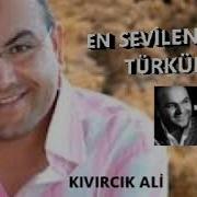 KIVIRCIK ALİ EN ÇOK DİNLENEN
