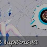 NIGHTCORE Shine Supernova