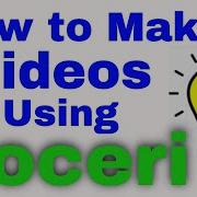 How To Make Videos Using Doceri