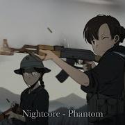 Nightcore Phantom Фантом
