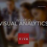 VIVA What Is Visual Analytics