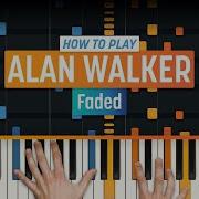 How To Play Faded By Alan Walker HDpiano Part 1 Piano Tutorial