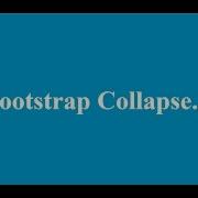 Bootstrap Collapse