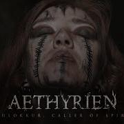 Aethyrien Varðlokkur Caller Of Spirits Official Music Video