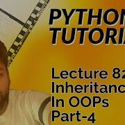82 Python Inheritance Object Oriented Programming Part 2