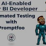 The AI Enabled Power BI Developer Automated Testing With Promptfoo