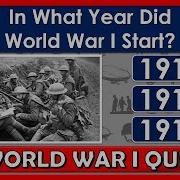 WORLD WAR I QUIZ How Much Do You Know About WORLD WAR I TRIVIA QUESTIONS
